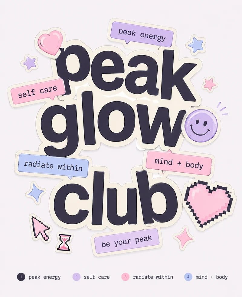 Peak Glow Club sticker collage: peak energy, self care, radiate within, mind and body